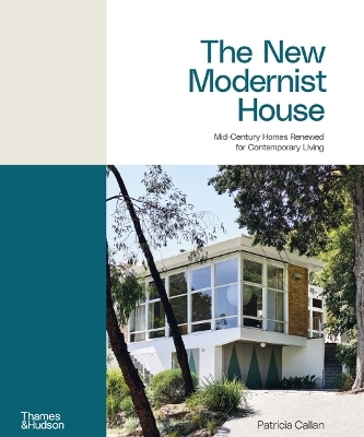 The New Modernist House - Patricia Callan