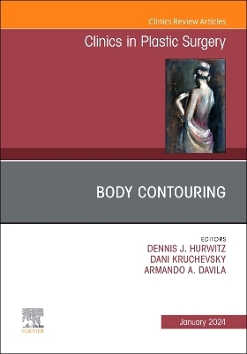 Body Contouring, An Issue of Clinics in Plastic Surgery - 