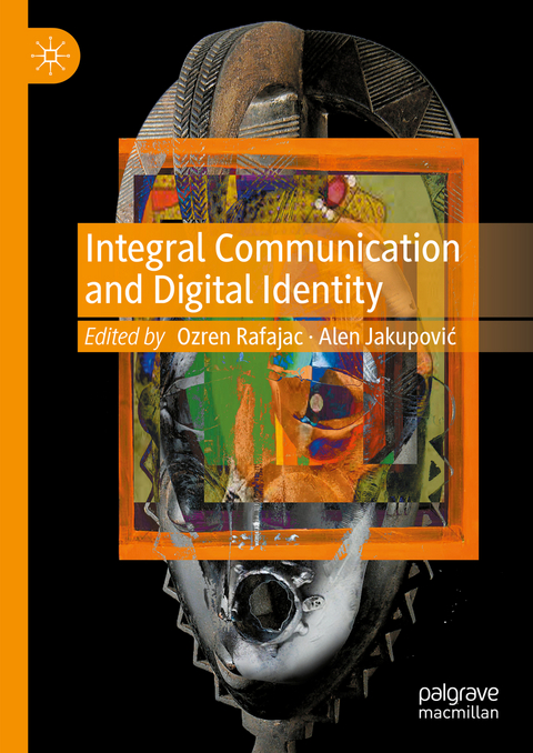 Integral Communication and Digital Identity - 