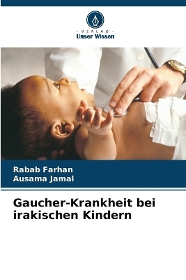 Gaucher-Krankheit bei irakischen Kindern - Rabab Farhan, Ausama Jamal