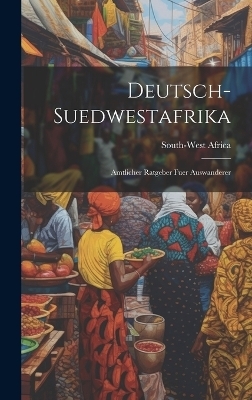 Deutsch-Suedwestafrika - 