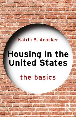 Housing in the United States - Katrin B. Anacker