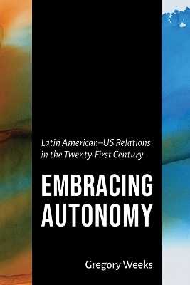 Embracing Autonomy - Gregory Weeks