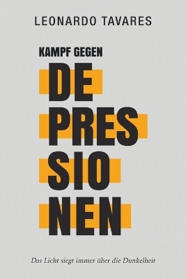 Kampf gegen Depressionen - Leonardo Tavares