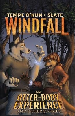 Windfall - An Otter-Body Experience and Other Stories - Tempe O'Kun