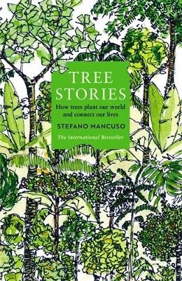 Tree Stories - Stefano Mancuso