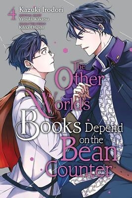 The Other World's Books Depend on the Bean Counter, Vol. 4 - Yatsuki Wakatsu