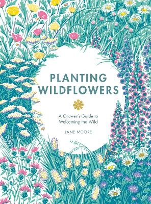 Planting Wildflowers - Jane Moore