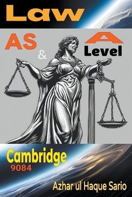 Cambridge AS & A Level Law 9084 - Azhar Ul Haque Sario