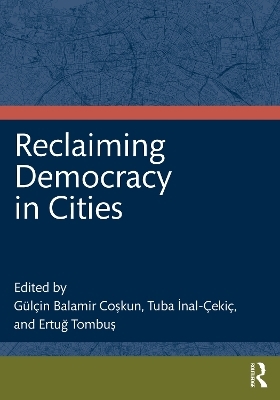 Reclaiming Democracy in Cities - 