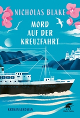 Mord auf der Kreuzfahrt - Nicholas Blake