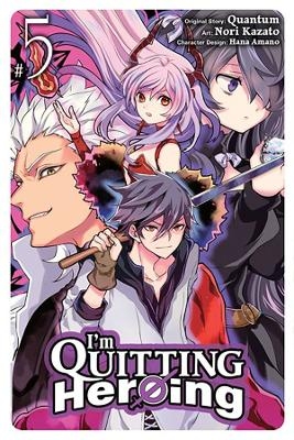 I'm Quitting Heroing, Vol. 5 -  Quantum