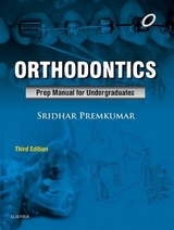 Orthodontics: Preparatory Manual for Undergraduates - Premkumar, Sridhar