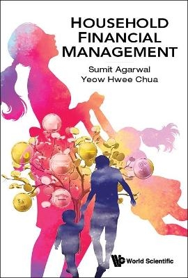 Household Financial Management - Sumit Agarwal, Yeow Hwee Chua