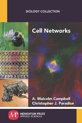 Cell Networks - A. Malcolm Campbell, Christopher J. Paradise