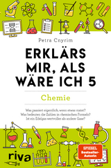 Erklärs mir, als wäre ich 5 – Chemie - Petra Cnyrim