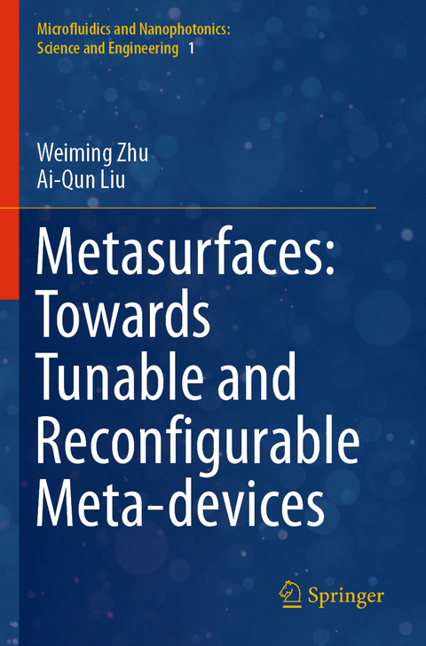 Metasurfaces: Towards Tunable and Reconfigurable Meta-devices - Weiming Zhu, Ai-Qun Liu