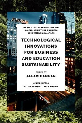 Technological Innovations for Business, Education and Sustainability - 