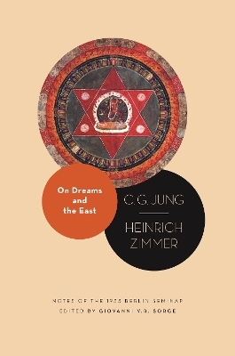 On Dreams and the East - C. G. Jung, Heinrich Zimmer