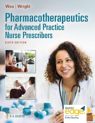 Pharmacotherapeutics for Advanced Practice Nurse Prescribers - Teri Moser Woo, Wendy Wright