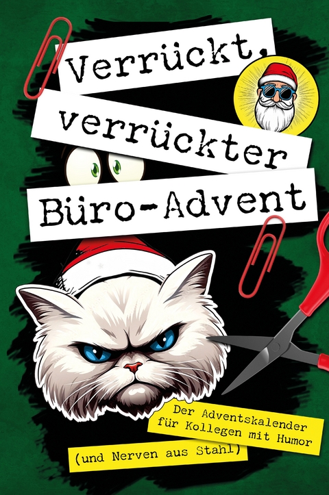 Verrückt, verrückter, Büro-Advent - Carola Stehr