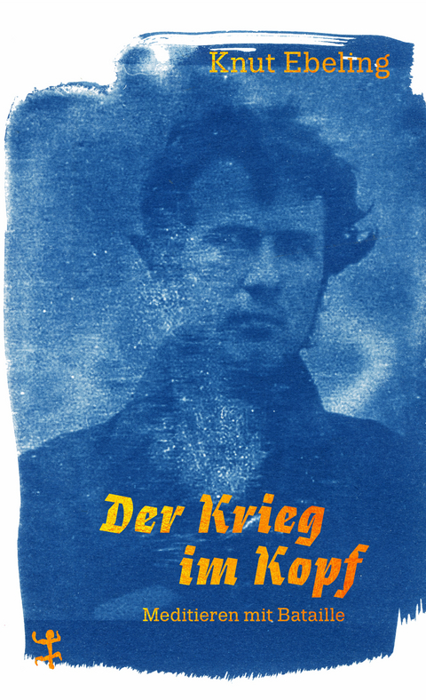 Der Krieg im Kopf - Knut Ebeling