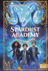 Stardust Academy - Hüter der Sterne - Francesca Peluso