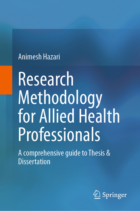 Research Methodology for Allied Health Professionals - Animesh Hazari