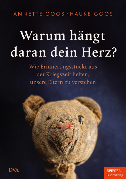 Warum hängt daran dein Herz? - Hauke Goos, Annette Goos