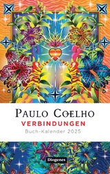 Verbindungen – Buch-Kalender 2025 - Coelho, Paulo