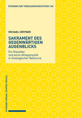 Sakrament des gegenwärtigen Augenblicks - Michael Höffner