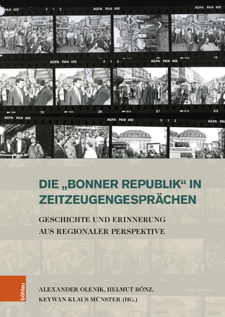 Die »Bonner Republik« in Zeitzeugengesprächen - Alexander Olenik; Helmut Rönz; Keywan Klaus Münster