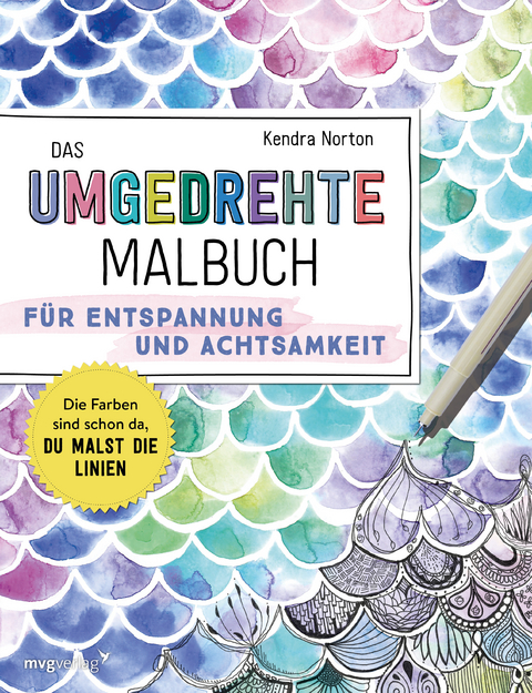 Das umgedrehte Malbuch – Für Achtsamkeit und Entspannung - Kendra Norton