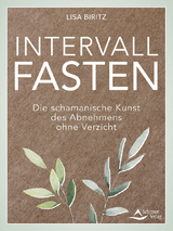 Intervall-Fasten - Lisa Biritz