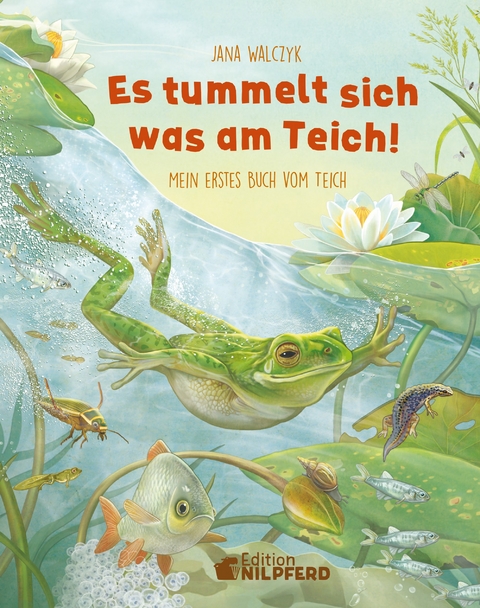 Es tummelt sich was am Teich - Jana Walczyk