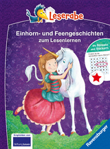 Die schönsten Einhorn- und Feengeschichten zum Lesenlernen - Leserabe ab 1. Klasse - Erstlesebuch für Kinder ab 6 Jahren - Usch Luhn, Cornelia Neudert