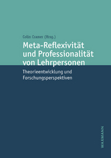 Meta-Reflexivität und Professionalität von Lehrpersonen - 