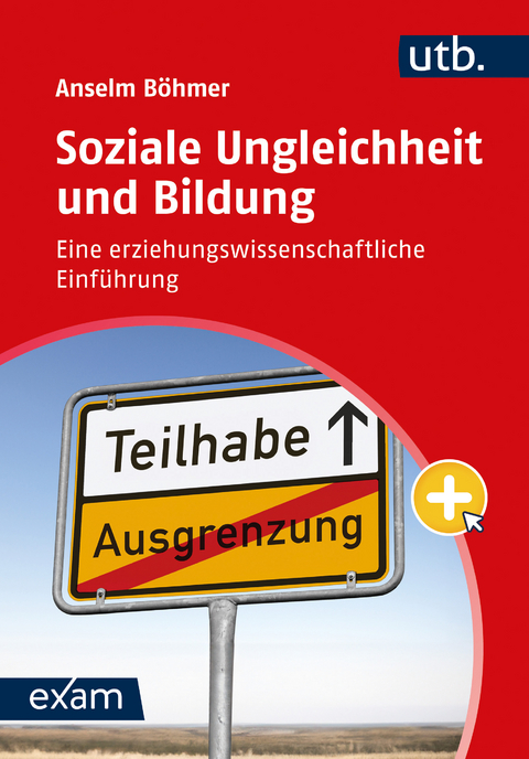 Soziale Ungleichheit und Bildung - Anselm Böhmer