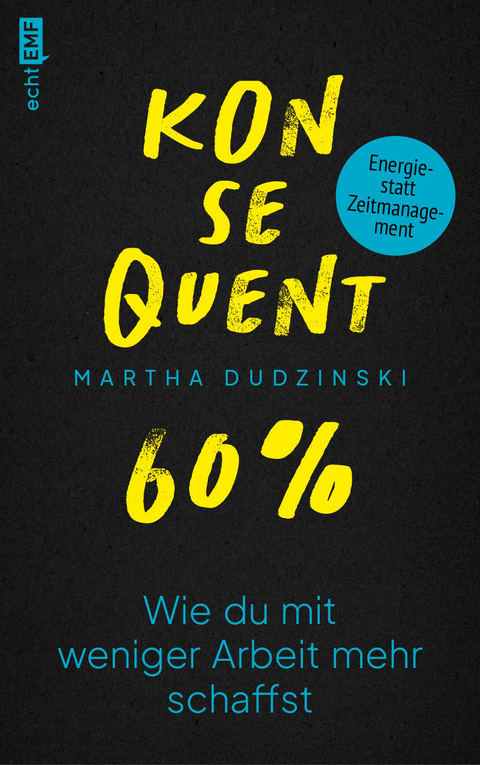 Konsequent 60 Prozent - Martha Dudzinski