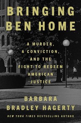 Bringing Ben Home - Barbara Bradley Hagerty