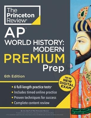 Princeton Review AP World History: Modern Premium Prep -  Princeton Review