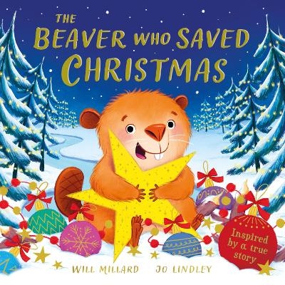 The Beaver Who Saved Christmas - Will Millard