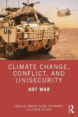 Climate Change, Conflict and (In)Security - 