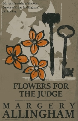 Flowers for the Judge - Margery Allingham