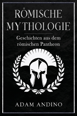 Römische Mythologie - Adam Andino