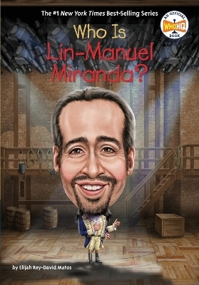 Who Is Lin-Manuel Miranda? - Elijah Rey-David Matos,  Who HQ