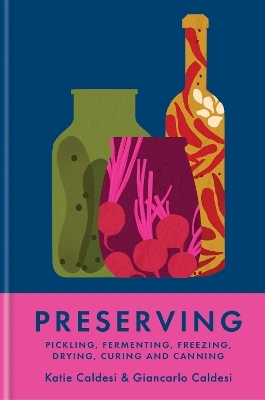 Preserving - Katie Caldesi, Giancarlo Caldesi