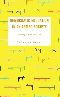 Democratic Education in an Armed Society - Samantha Deane