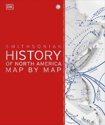 History of North America Map by Map -  Dk