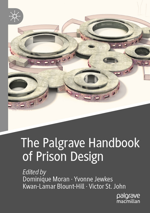 The Palgrave Handbook of Prison Design - 